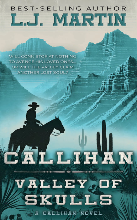 Callihan: Valley of Skulls (Callihan Book #1)