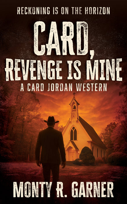 Card, Revenge is Mine: A Classic Western Adventure (Card Jordan Book #8)