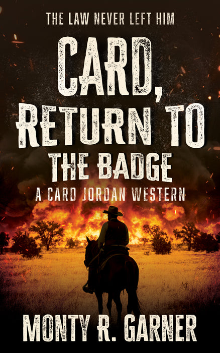 Card, Return to the Badge: A Classic Western Adventure (Card Jordan Book #9)