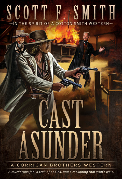 Cast Asunder: A Classic Western Series (Corrigan Brothers Book #4)