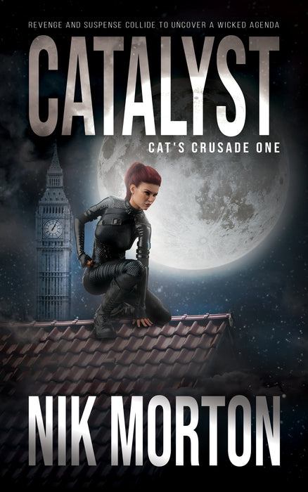 Catalyst: A Women's Adventure Thriller (Cat's Crusade Book #1)