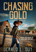 Chasing Gold: A Classic YA Western Adventure (The McIntyre Adventures Book #2)