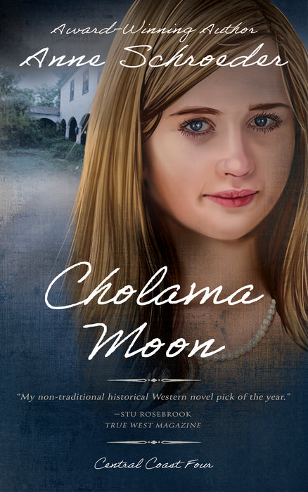 Cholama Moon: A Native American Historical Romance (Central Coast Book #4)