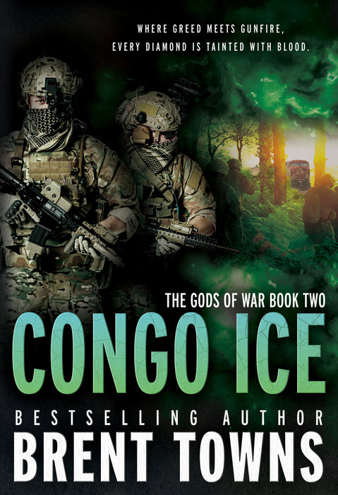 Congo Ice: An Action-Adventure Series (The Gods of War Book #2)