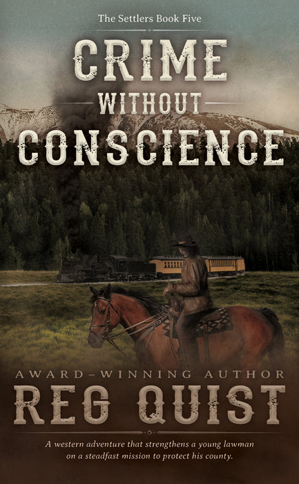 Crime Without Conscience: A Christian Western (The Settlers Book #5)