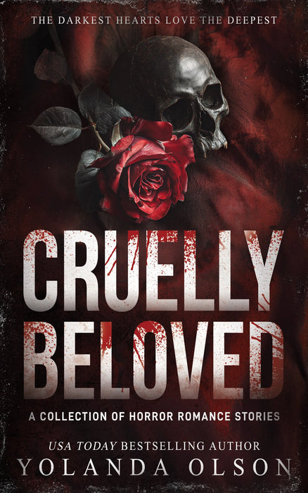 Cruelly Beloved: A Collection of Horror Romance