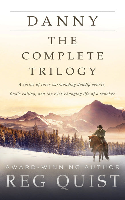 Danny: The Complete Contemporary Christian Western Trilogy (Books #1-#3)