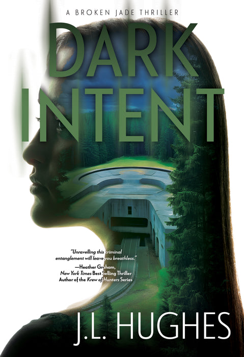 Dark Intent: A Crime Thriller (Broken Jade Book #3)