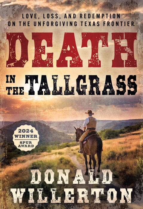 Death in the Tallgrass: A Young Man's Journey Through The Western Frontier