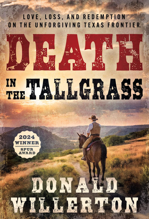Death in the Tallgrass: A Young Man's Journey Through The Western Frontier