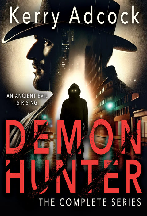 Demon Hunter: The Complete Christian Thriller Series (Books #1-#3)