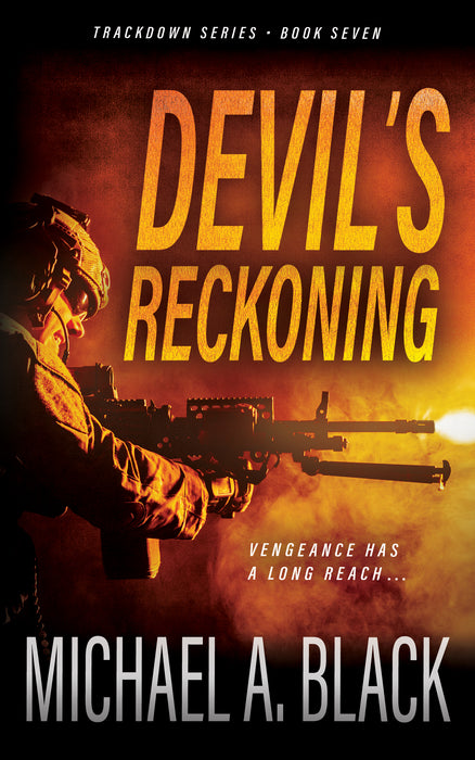 Devil's Reckoning: A Steve Wolf Military Thriller (Trackdown Book #7)