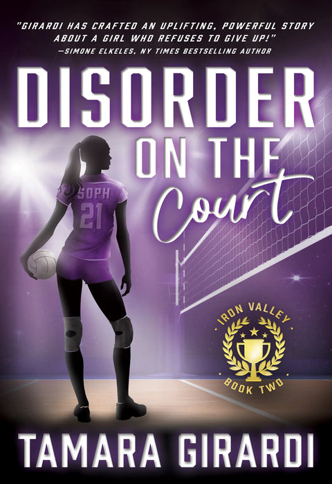 Disorder on the Court: A YA Contemporary Sports Novel (Iron Valley Book #2)