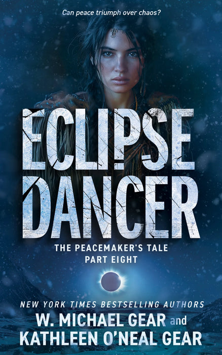 Eclipse Dancer: A Historical Fantasy Series (The Peacemaker's Tale Book #8)