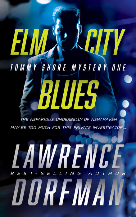 Elm City Blues: A Private Eye Novel (Tommy Shore Mystery Book #1)