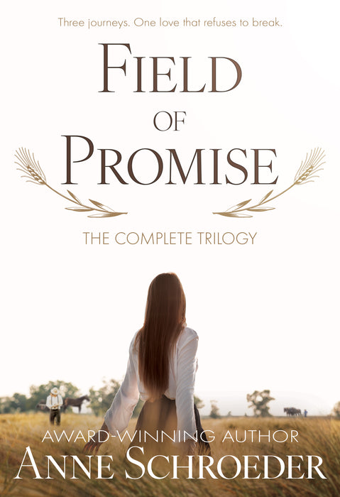 Field of Promise: The Complete Trilogy (Books #1-#3)