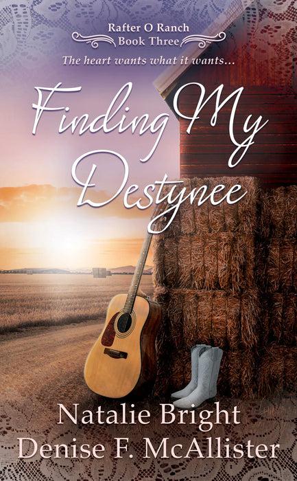 Finding My Destynee: A Christian Western Romance Series (Rafter O Ranch Book #3)