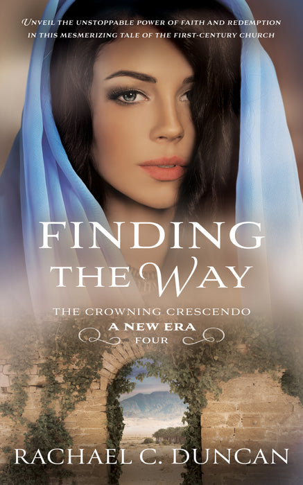 Finding the Way: A Christian Historical Romance (The Crowning Crescendo Book #4)