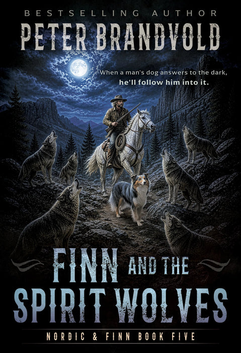 Finn and the Spirit Wolves: A Classic Western Series (Nordic & Finn Book #5)