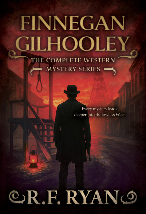 Finnegan Gilhooley: The Complete Western Mystery Series (Books #1-#7)