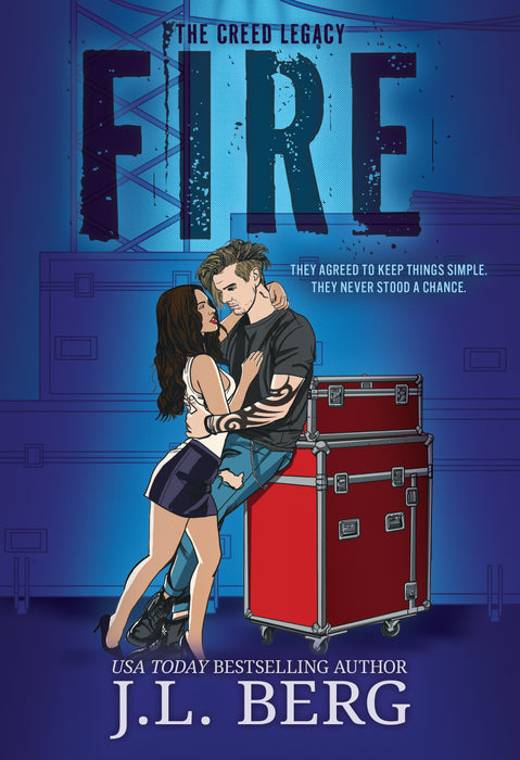 Fire: A Forced Proximity Rockstar Romance (The Creed Legacy Book #1)
