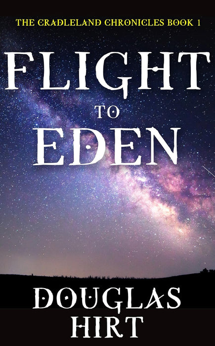 Flight to Eden (Cradleland Chronicles Book #1)