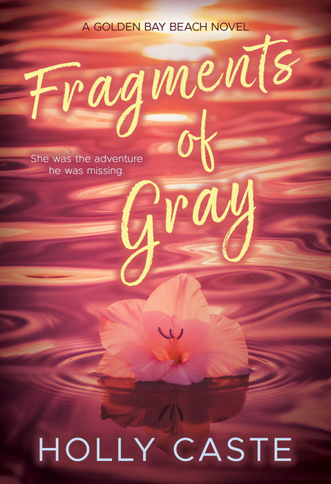 Fragments of Gray: A Coming-of-Age Contemporary Romance (Golden Bay Beach Book #2)