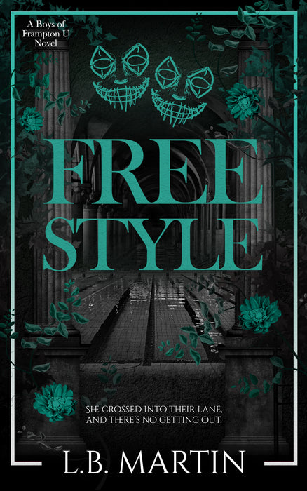Freestyle: A Dark MMF College Sports Romance (Boys of Frampton U Book #2)