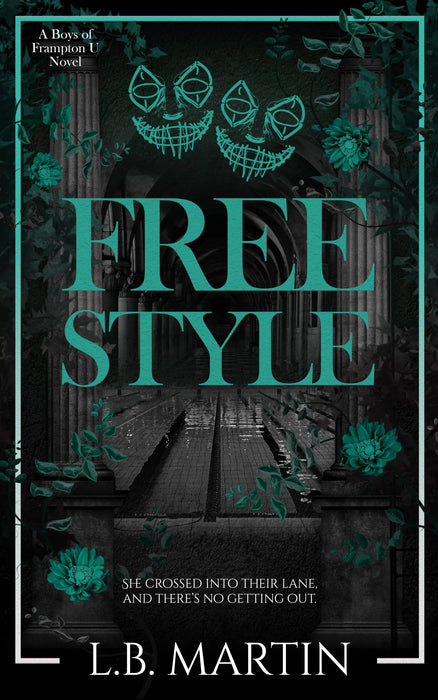 Freestyle: A Dark MMF College Sports Romance (Boys of Frampton U Book #2)