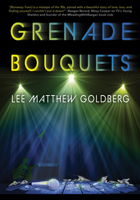 Grenade Bouquets: A YA Contemporary Novel (Runaway Train Book #2)