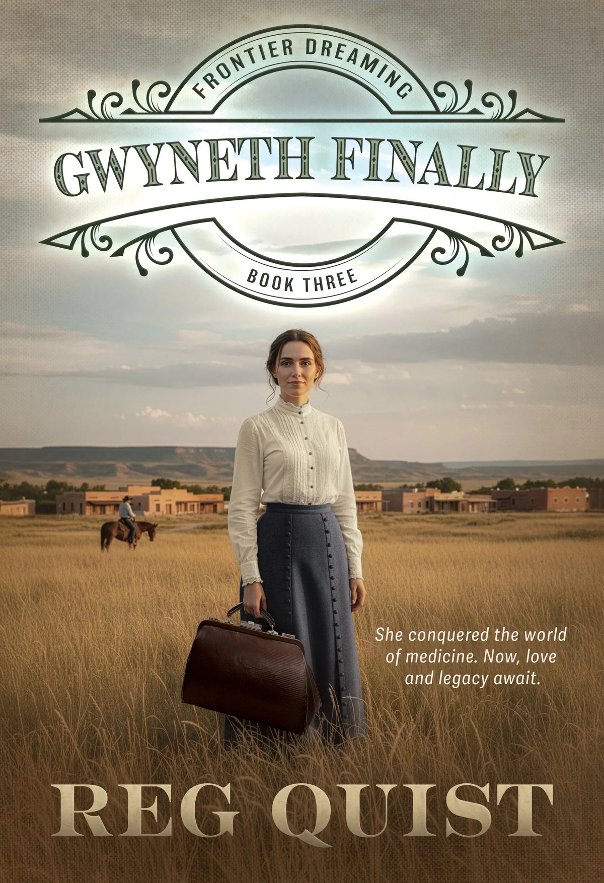 Gwyneth Finally: Christian Historical Fiction (Frontier Dreaming Book ...