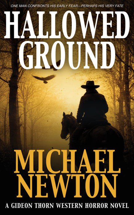 Hallowed Ground: A Gideon Thorn Western Horror Novel (Gideon Thorn Book #6)