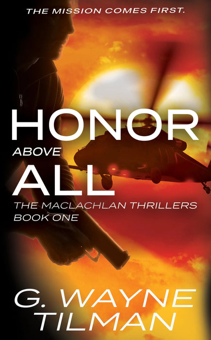 Honor Above All: A Crime Thriller Series (The MacLachlan Thrillers Book #1)