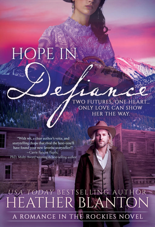 Hope in Defiance: A Christian Historical Romance Series (Romance in the Rockies Book #6)