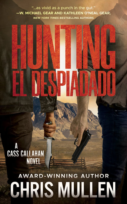 Hunting El Despiadado: A Contemporary Western Mystery Series (Cass Callahan Book #3)