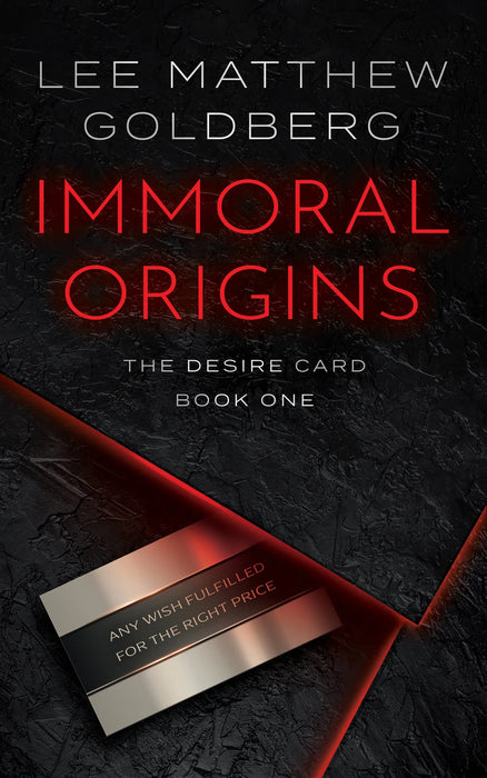 Immoral Origins: A Suspense Thriller (The Desire Card Book #1)