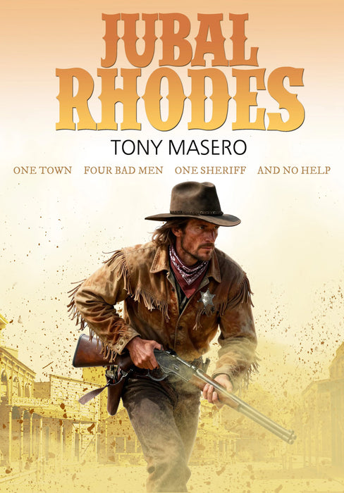 Jubal Rhodes: A Classic Lawman Western