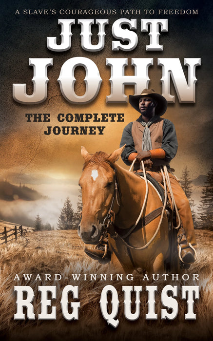 Just John: The Complete Journey (Books #1 & #2)