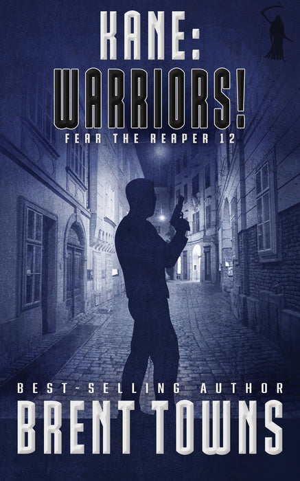 Kane: Warriors! (Fear the Reaper Book #12)