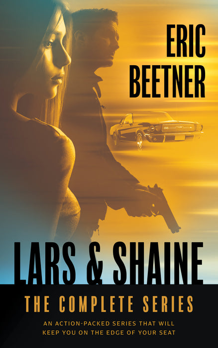 Lars & Shaine: The Complete Thriller Series (Books #1-#3)