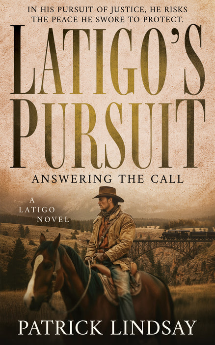 Latigo's Pursuit: Answering the Call (Latigo Book #4)