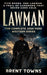Lawman: The Complete Josh Ford Western Series