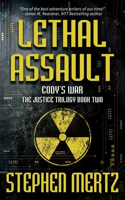 Lethal Assault: An Adventure Series (Cody's War Book #7)