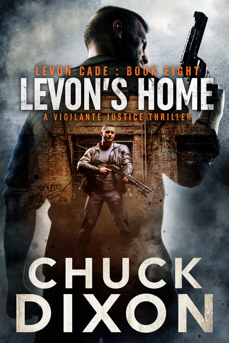 Levon's Home: A Vigilante Justice Thriller (Levon Cade Book #8)