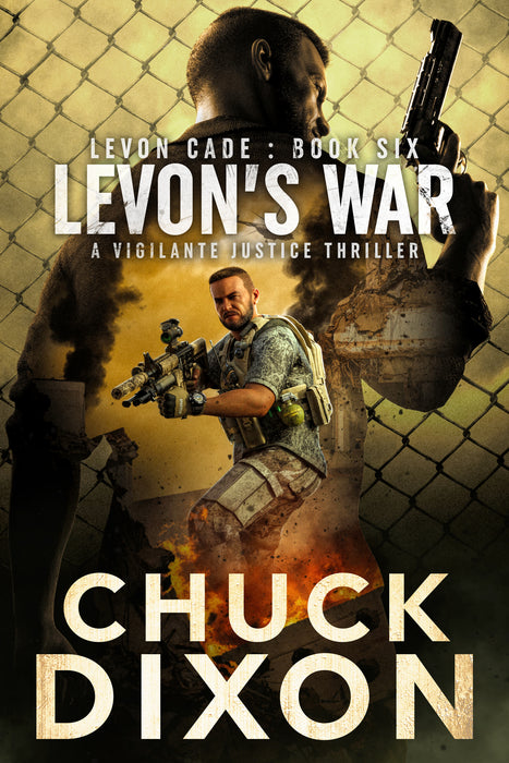 Levon's War: A Vigilante Justice Thriller (Levon Cade Book #6)