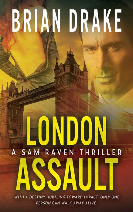 London Assault: A Sam Raven Thriller (Sam Raven Book #9)