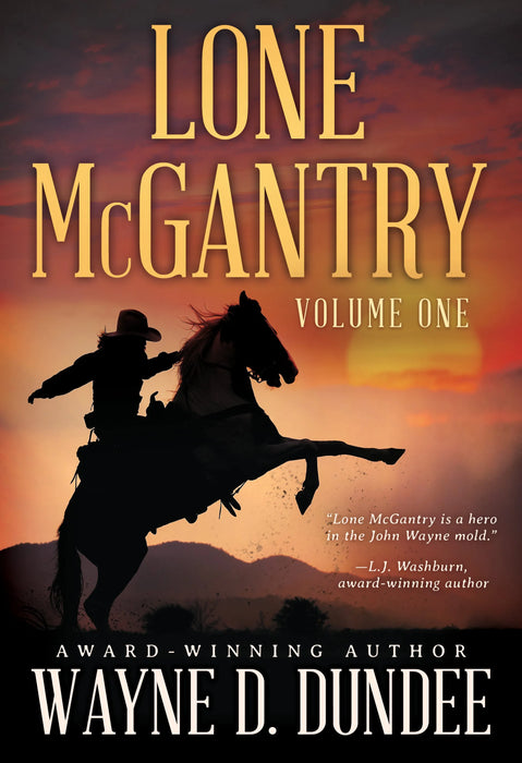 Lone McGantry: Volume One (Books #1-#6)