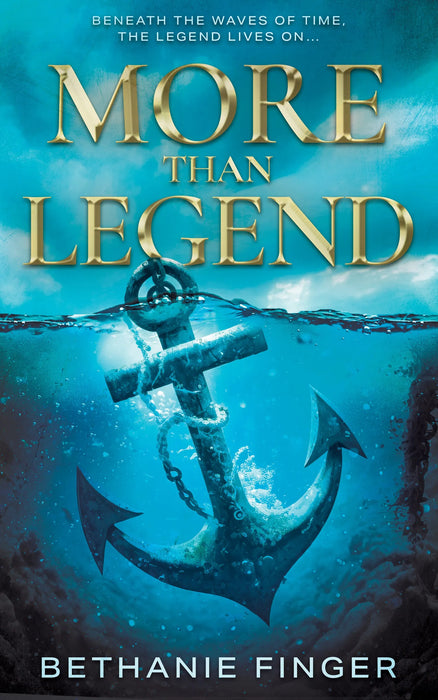 More Than Legend: A YA Historical Fantasy (More Than Life Book #2)