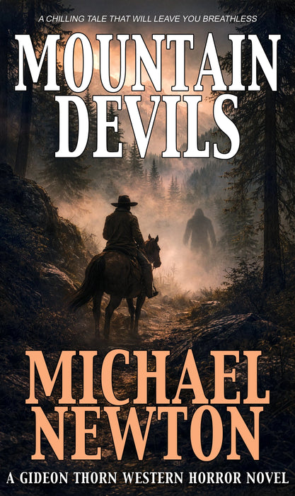 Mountain Devils: A Weird Western (Gideon Thorn Book #4)