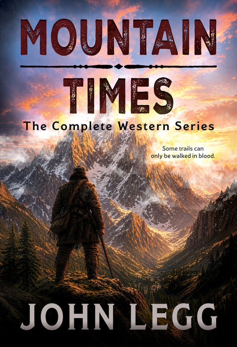Mountain Times: The Complete Western Series (Books #1-#3)